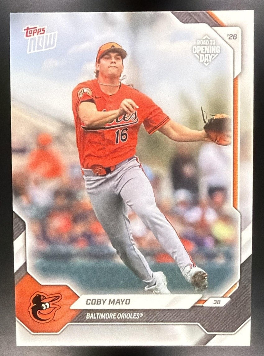 COBY MAYO 2026 TOPPS NOW ROAD TO OPENING DAY #OD-4 ORIOLES