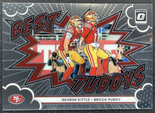 BROCK PURDY GEORGE KITTLE 2025 PANINI DONRUSS OPTIC #6 BEST TUDDYS 49ERS