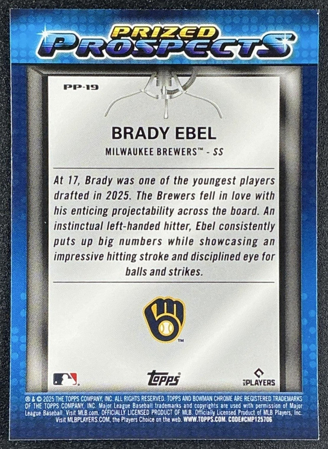 BRADY EBEL 2025 BOWMAN DRAFT #PP-19 CHROME PRIZED PROSPECTS BREWERS