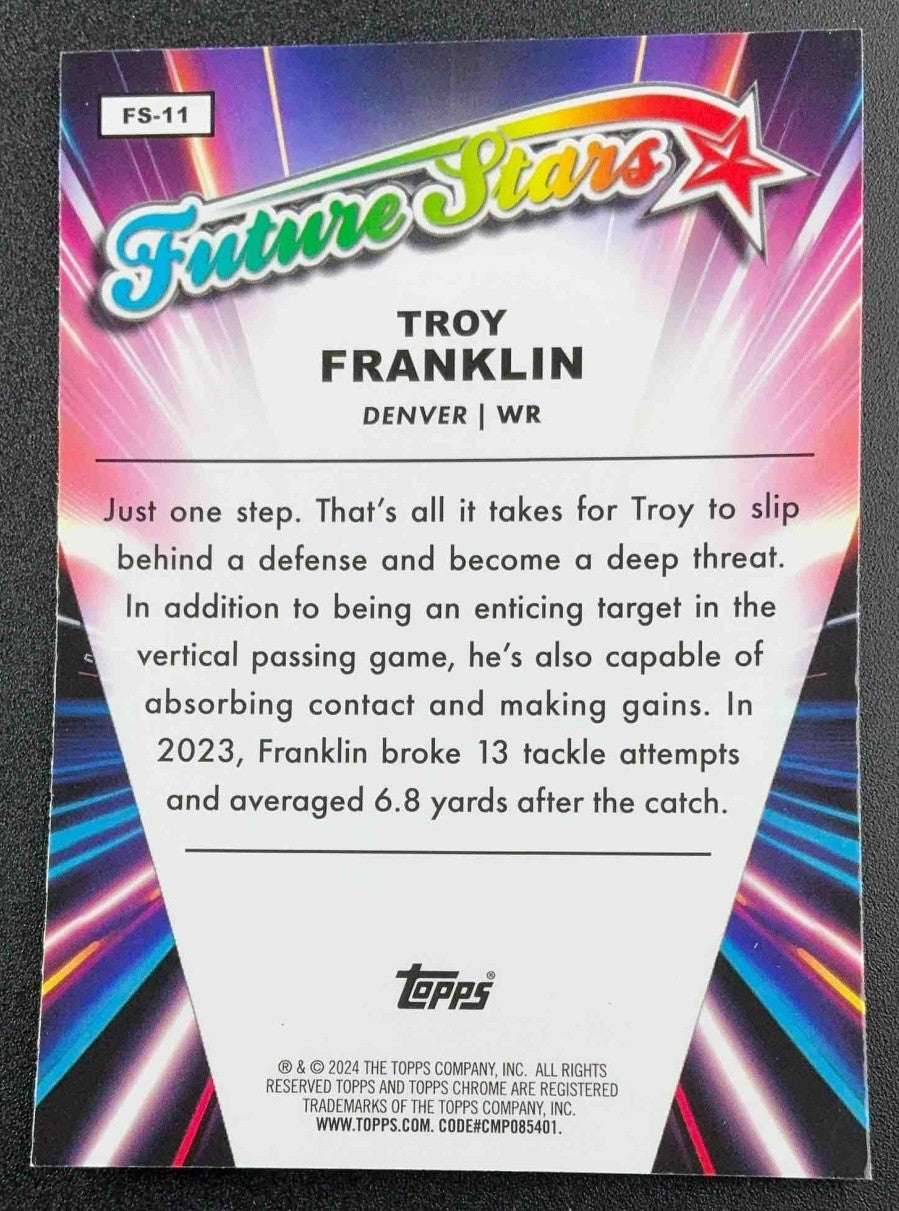 TROY FRANKLIN 2024 TOPPS CHROME #FS-11 FUTURE STARS RC BRONCOS