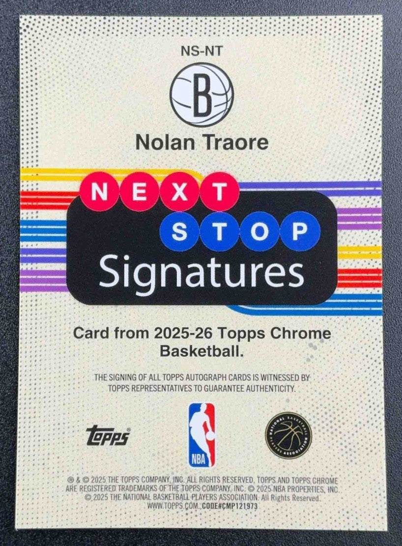 NOLAN TRAORE 2025-26 TOPPS CHROME #NS-NT NEXT STOP SIGNATURE RC AUTO NETS