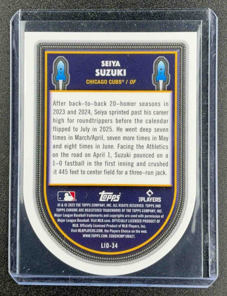 SEIYA SUZUKI 2025 TOPPS COSMIC CHROME #LIO-34 LAUNCHED INTO ORBIT CUBS