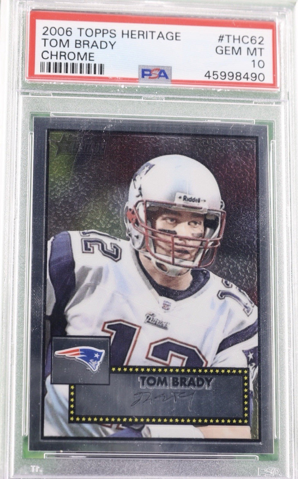 Tom Brady 2006 Topps Heritage - Chrome #THC62 PSA 10 Gem Mint Patriots GOAT HOF
