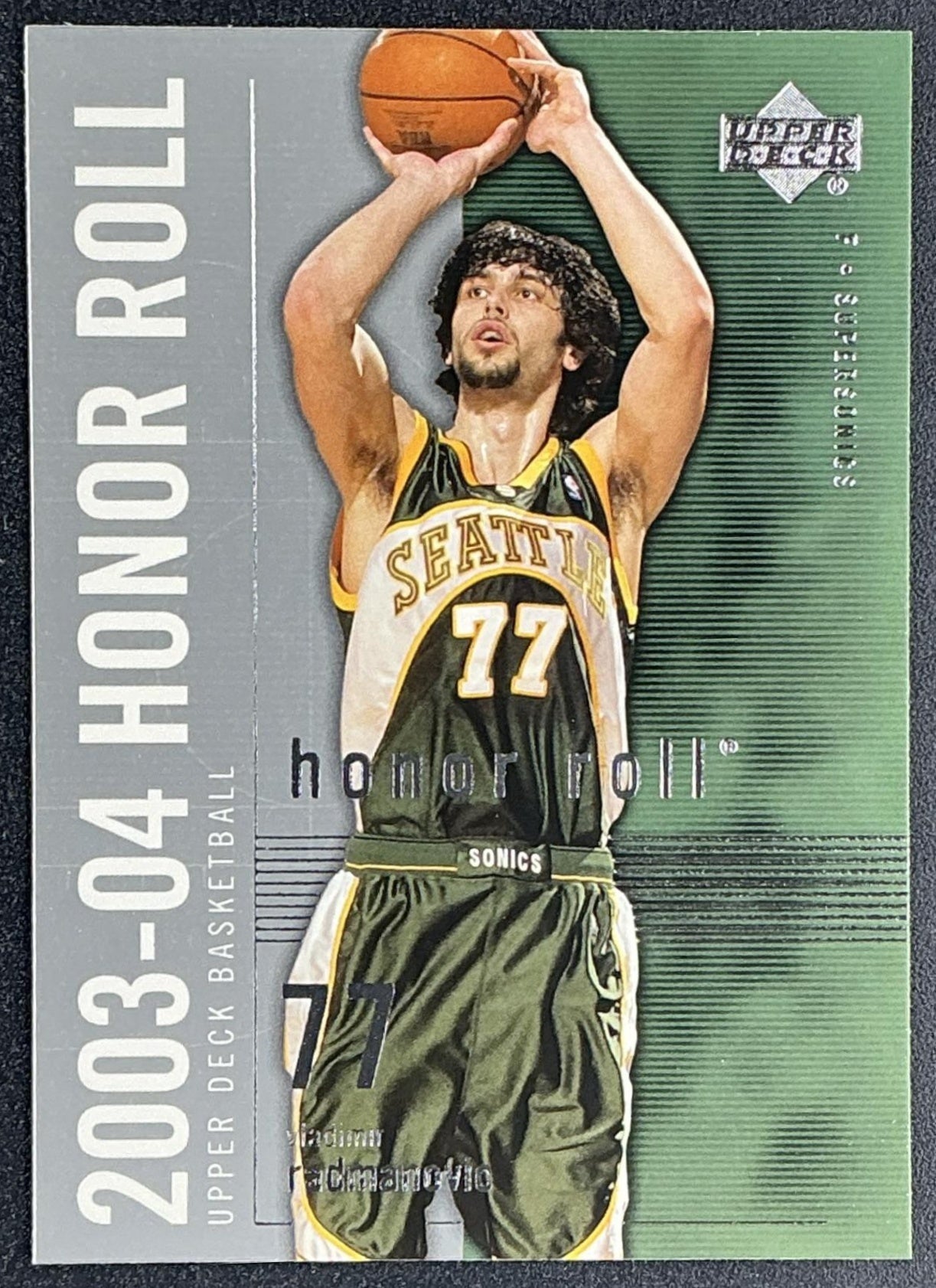 VLADIMIR RADMANOVIC 2003-04 UPPER DECK HONOR ROLL #79 SUPERSONICS