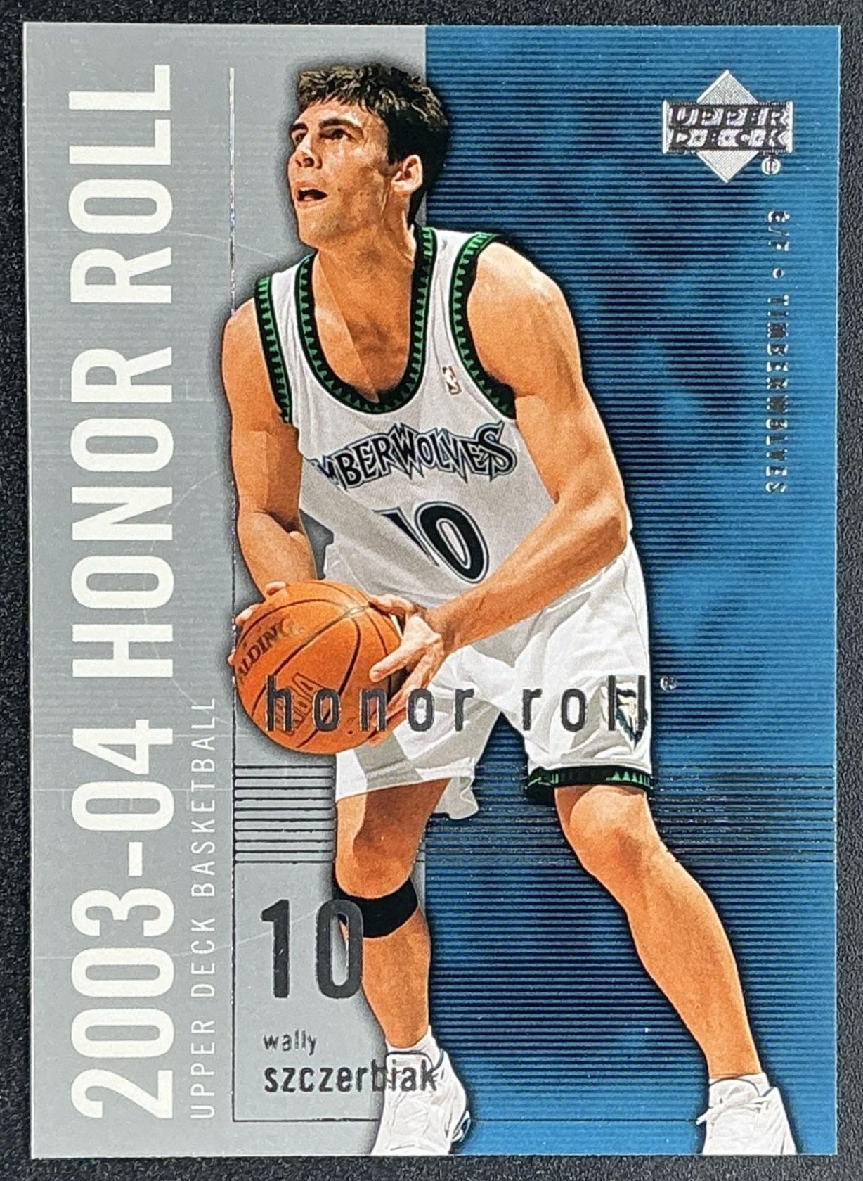 WALLY SZCZERBIAK 2003-04 UPPER DECK HONOR ROLL #50 TIMBERWOLVES
