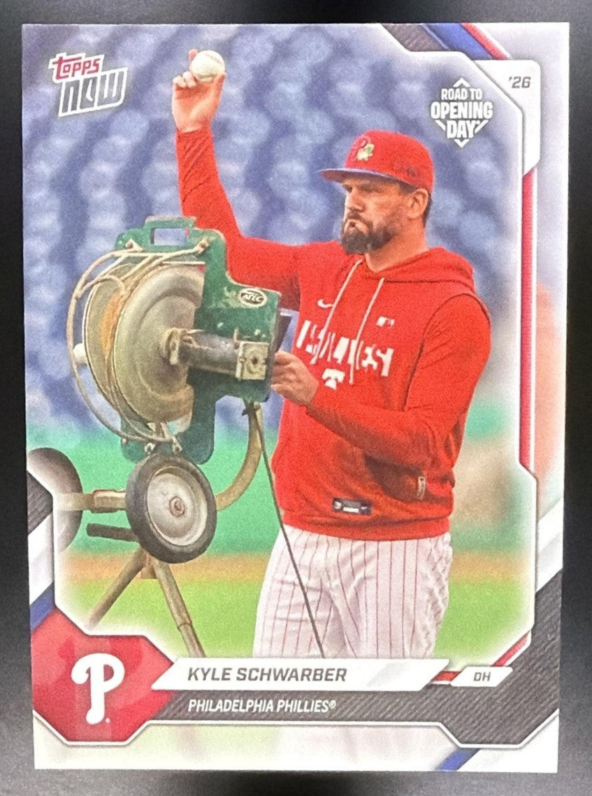 KYLE SCHWARBER 2026 TOPPS NOW ROAD TO OPENING DAY #OD-182 PHILLIES