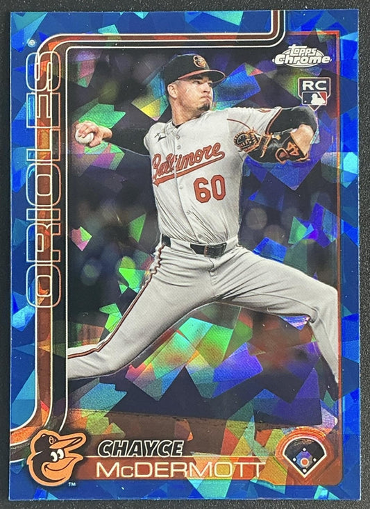 CHAYCE MCDERMOTT 2025 TOPPS CHROME SAPPHIRE #266 RC ORIOLES