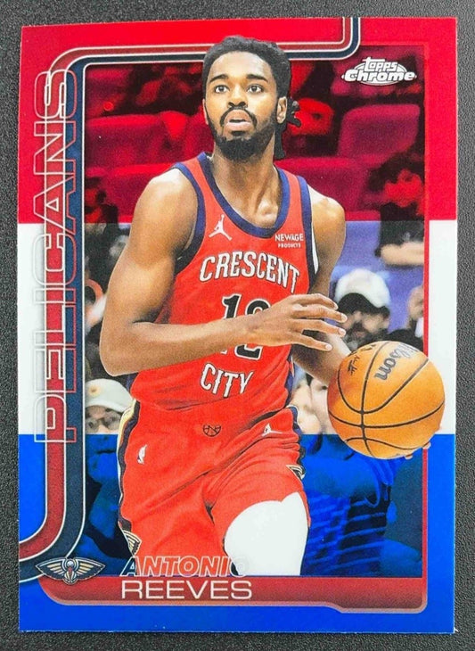ANTONIO REEVES 2025-26 TOPPS CHROME #108 RED, WHITE & BLUE REFRACTOR PELICANS