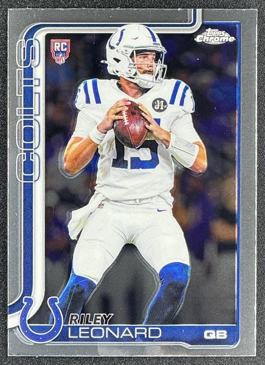 RILEY LEONARD 2025 TOPPS CHROME #318 ROOKIE RC COLTS