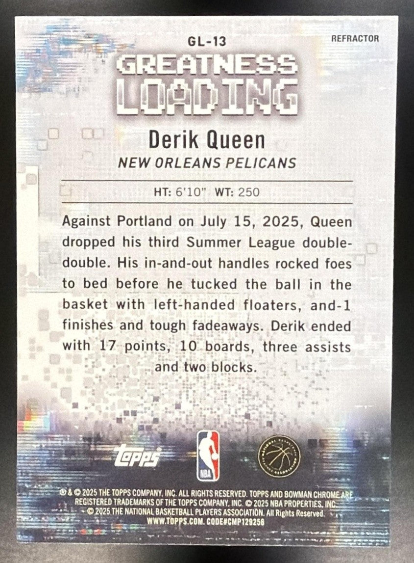 DERIK QUEEN 2025-26 BOWMAN #GL-13 CHROME GREATNESS LOADING REFRACTOR RC PELICANS