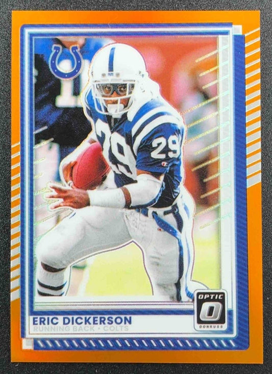 ERIC DICKERSON 2025 PANINI DONRUSS OPTIC #59 ORANGE PRIZM 281/299 COLTS