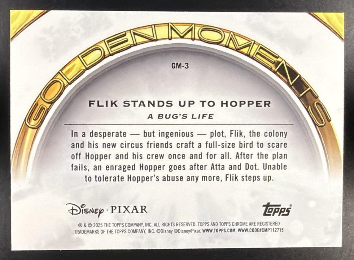 FLIK STANDS UP TO HOPPER 2025 TOPPS PIXAR GOLD #GM-3 GOLDEN MOMENTS