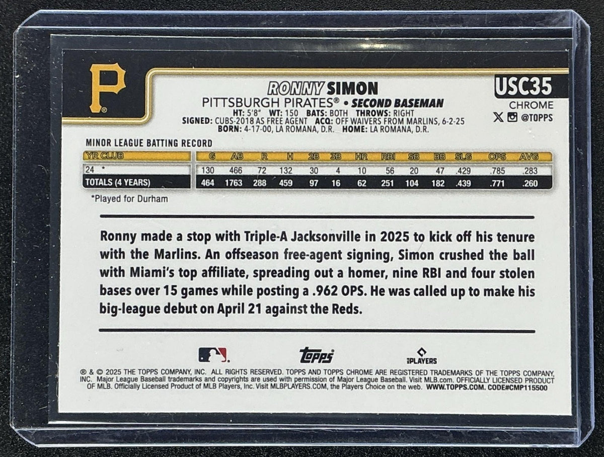 RONNY SIMON 2025 TOPPS CHROME UPDATE #USC35 NEGATIVE REFRACTOR RC PIRATES