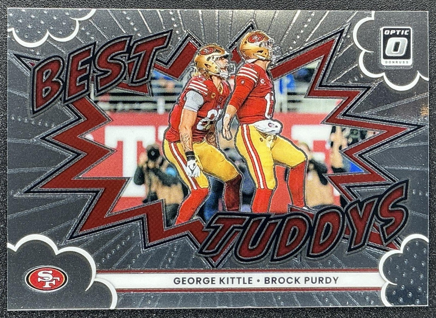 BROCK PURDY GEORGE KITTLE 2025 PANINI DONRUSS OPTIC #6 BEST TUDDYS 49ERS