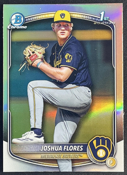 JOSHUA FLORES 2025 BOWMAN DRAFT #BDC-82 CHROME REFRACTOR 1ST PROSPECT BREWERS