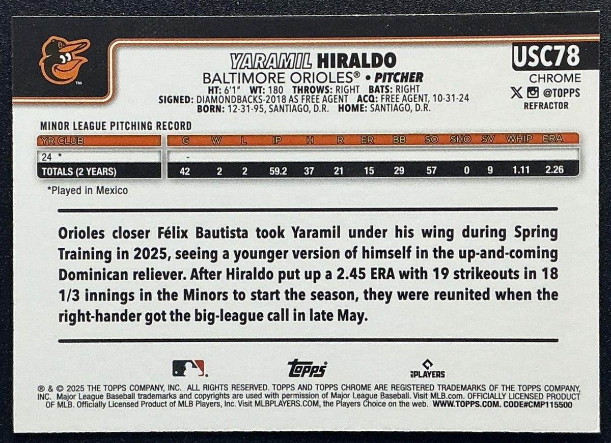 YARAMIL HIRALDO 2025 TOPPS CHROME UPDATE #USC78 REFRACTOR RC ORIOLES