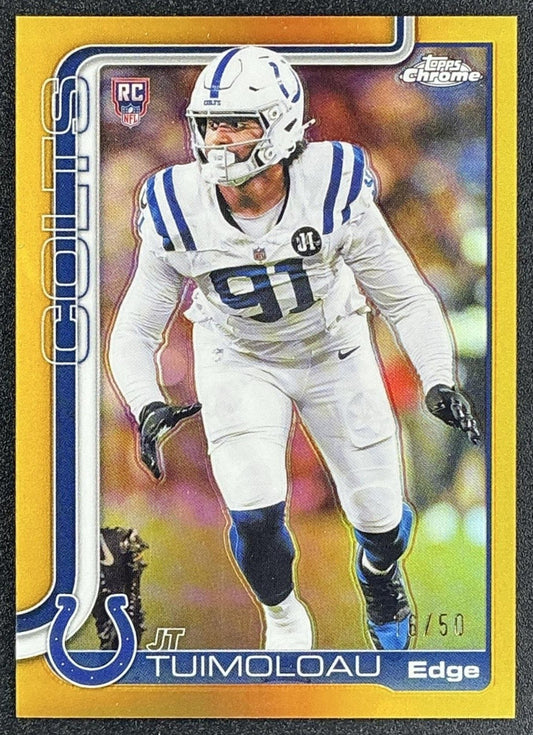 JT TUIMOLOAU 2025 TOPPS CHROME #356 ROOKIE GOLD REFRACTOR 6/50 RC COLTS