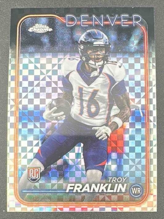 TROY FRANKLIN 2024 TOPPS CHROME #215 X-FRACTOR RC BRONCOS