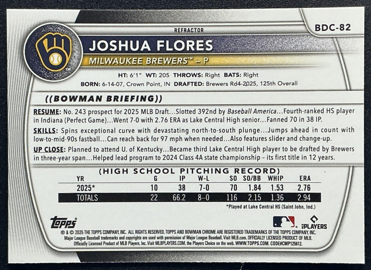 JOSHUA FLORES 2025 BOWMAN DRAFT #BDC-82 CHROME REFRACTOR 1ST PROSPECT BREWERS