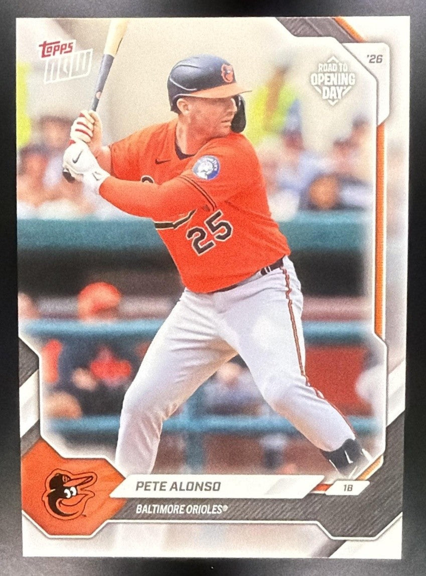 PETE ALONSO 2026 TOPPS NOW ROAD TO OPENING DAY #OD-1 ORIOLES