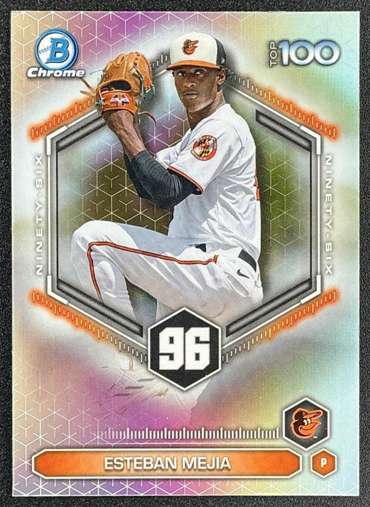 ESTEBAN MEJIA 2026 BOWMAN #BTP-96 SCOUTS TOP 100 CHROME ORIOLES