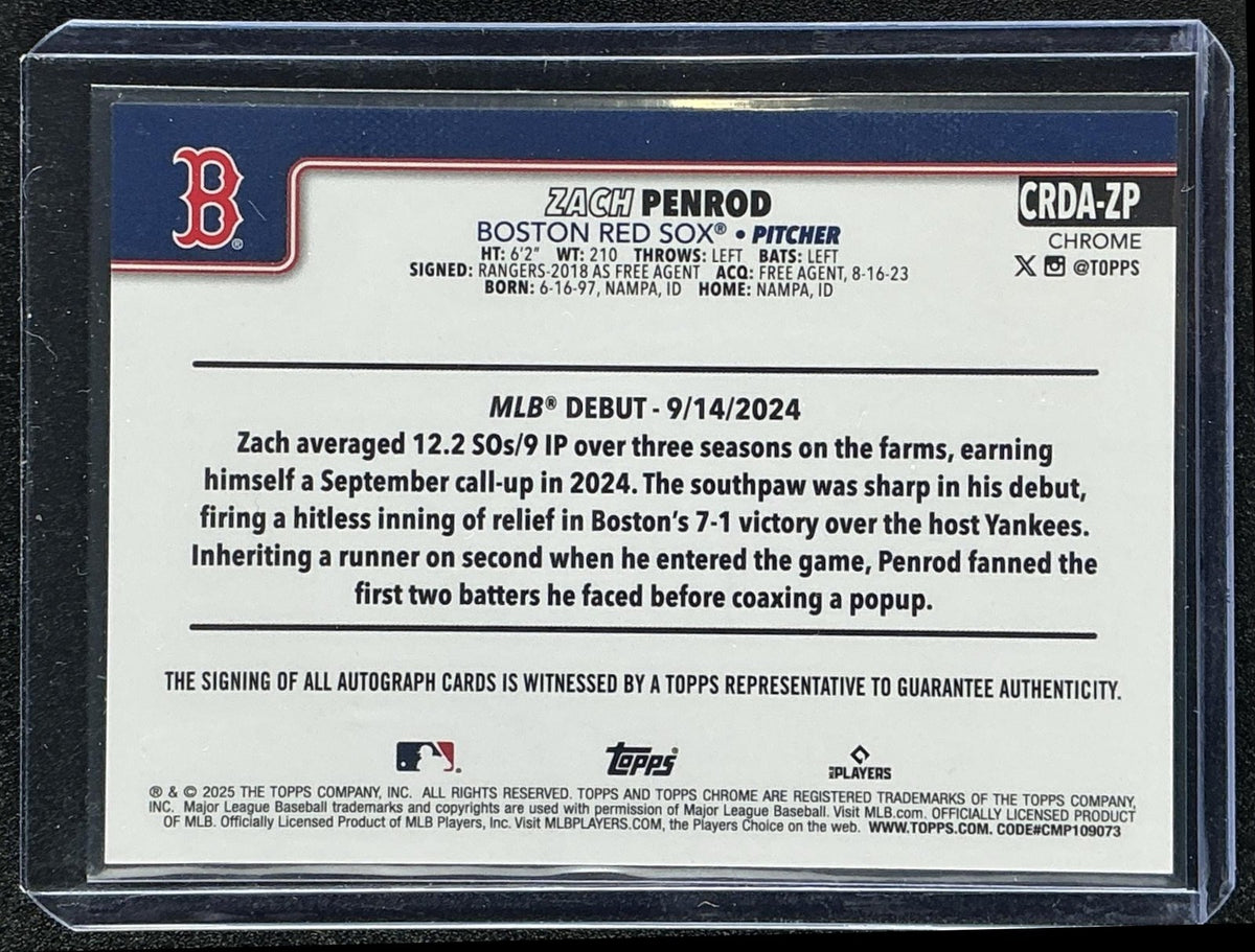 ZACH PENROD 2025 TOPPS CHROME UPDATE #CRDA-ZP ROOKIE DEBUT AUTO RC RED SOX