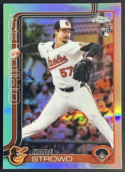 KADE STROWD 2025 TOPPS CHROME UPDATE #USC193 REFRACTOR RC ORIOLES