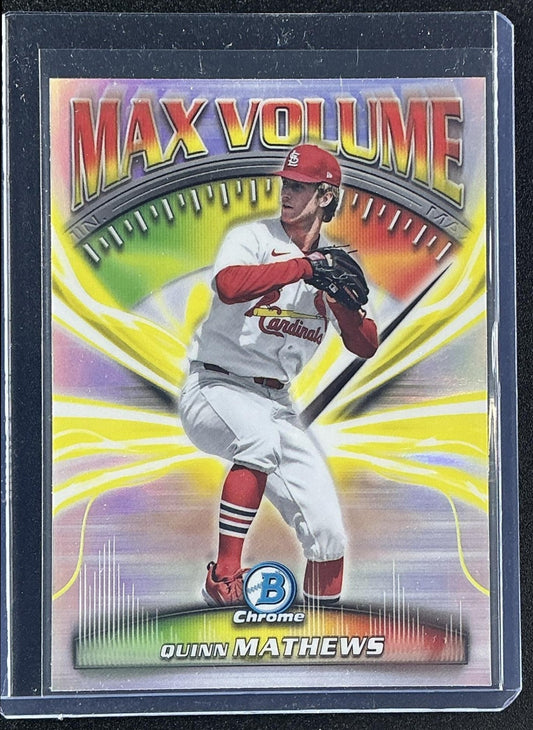 QUINN MATHEWS 2025 BOWMAN CHROME #MV-10 MAX VOLUME CARDINALS