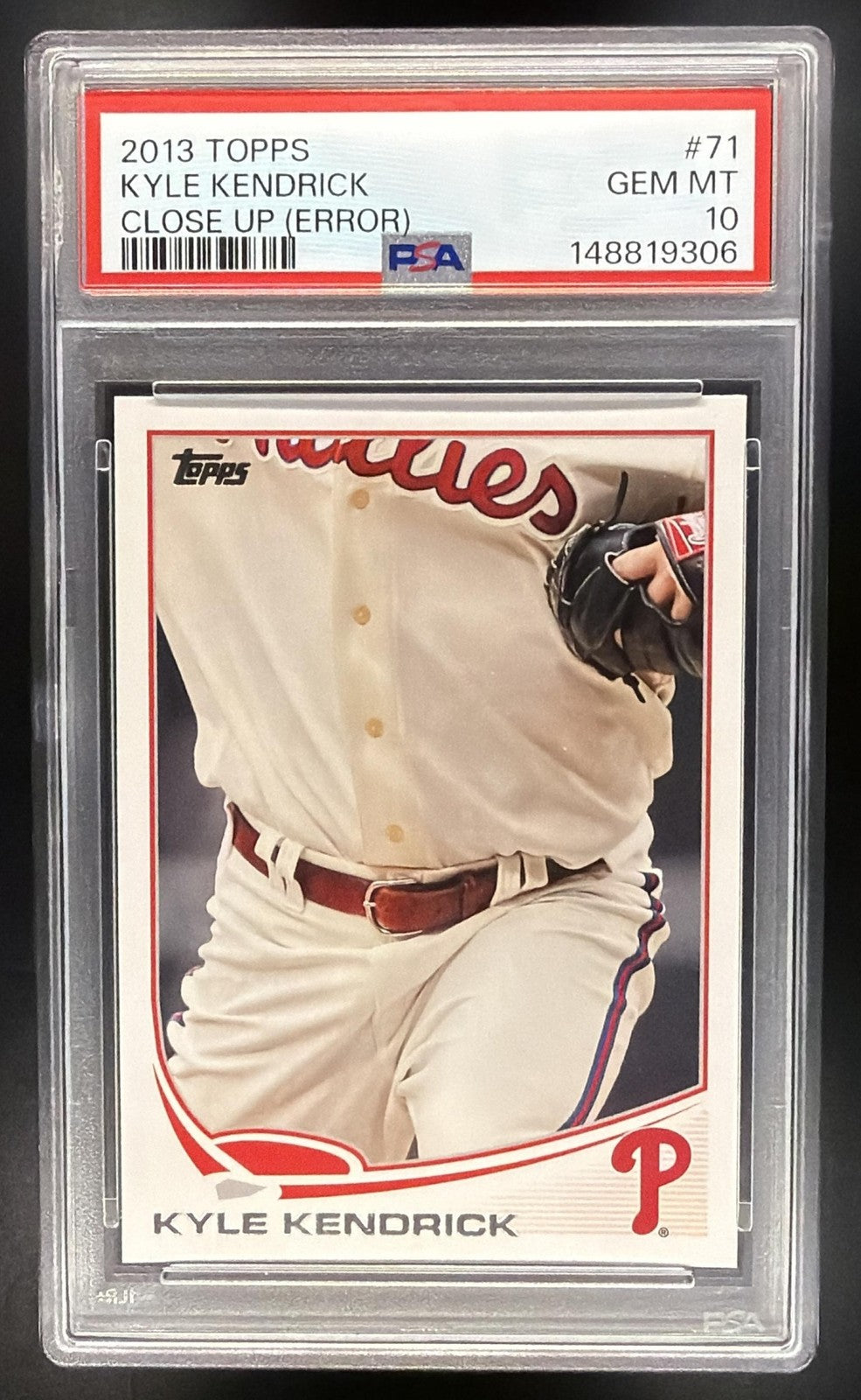 2013 TOPPS CLOSE UP (ERR) #71 KYLE KENDRICK PSA 10