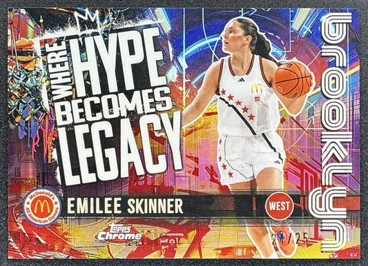2025 Topps Chrome McDonald's Emilee Skinner Where Hype Becomes Legacy /25