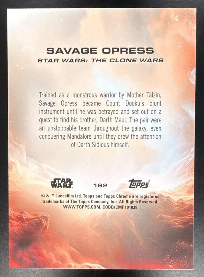 SAVAGE OPRESS 2025 TOPPS CHROME STAR WARS #162