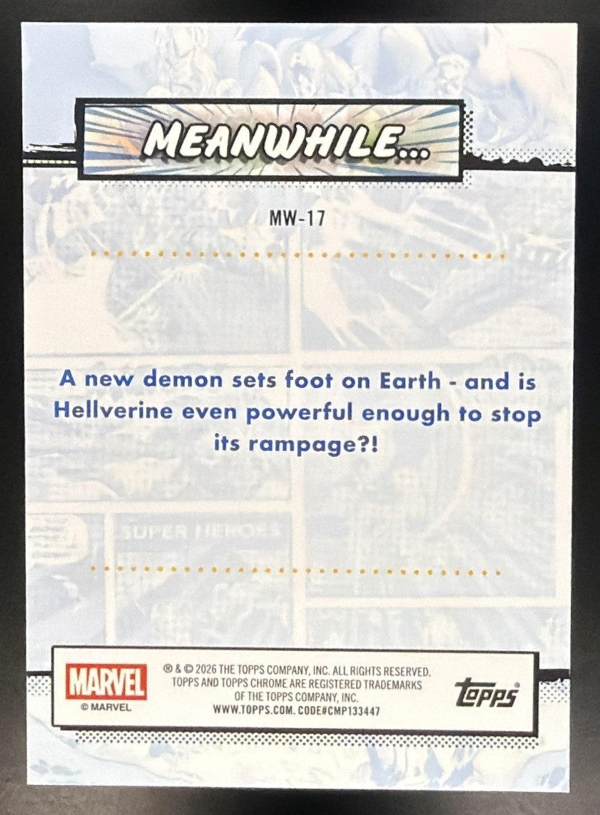 HELL HULK'S 1ST APPEARANCE 2026 TOPPS CHROME MARVEL COMICS #MW-17 MEANWHILE
