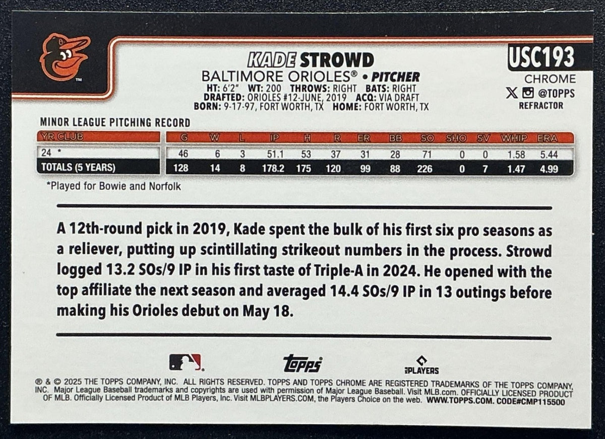 KADE STROWD 2025 TOPPS CHROME UPDATE #USC193 REFRACTOR RC ORIOLES