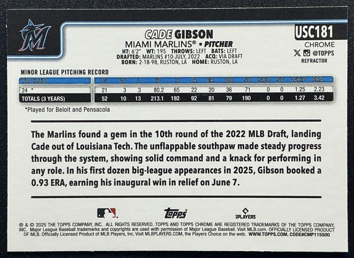 CADE GIBSON 2025 TOPPS CHROME UPDATE #USC181 REFRACTOR RC MARLINS